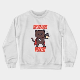 Supercharged Whiskers | Super Cat with Cup Crewneck Sweatshirt